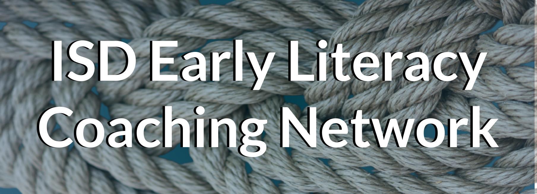 ISD Early Literacy Coaching Network